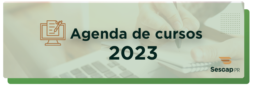 Inscreva-se nos cursos do SESCAP-PR. Confira os destaques!